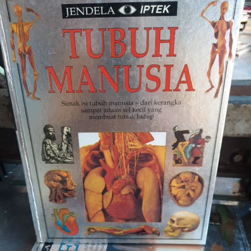 JENDELA IPTEK, TUBUH MANUSIA , Simak isi Tubuh manusia