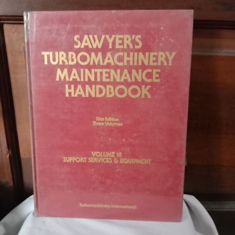 TURBOMACHINERY MAINTENANCE HANDBOOK EDITOR: SAWYER'S