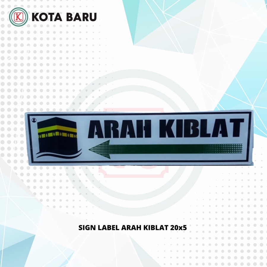 

SIGN LABEL ARAH KIBLAT 20x5
