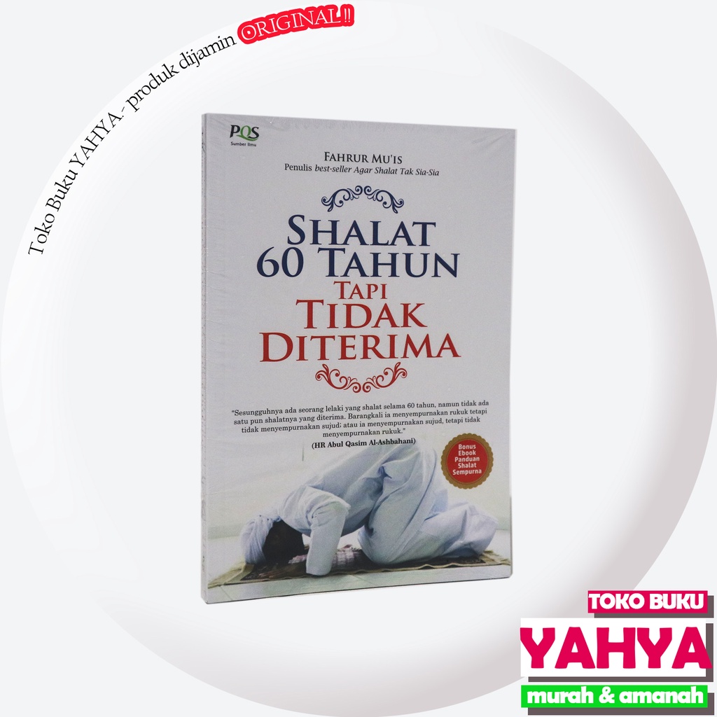 

Shalat 60 Tahun tapi Tidak Diterima