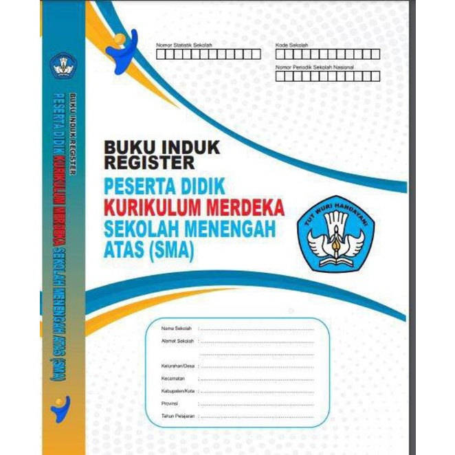 

BUKU INDUK SISWA SMA KURIKULUM MERDEKA