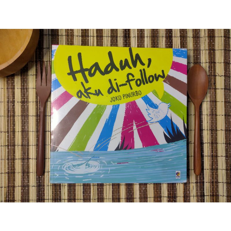 Haduh aku di-follow buku original Joko Pinurbo buku bazar sastra dan filsafat Kepustakaan Populer Gr