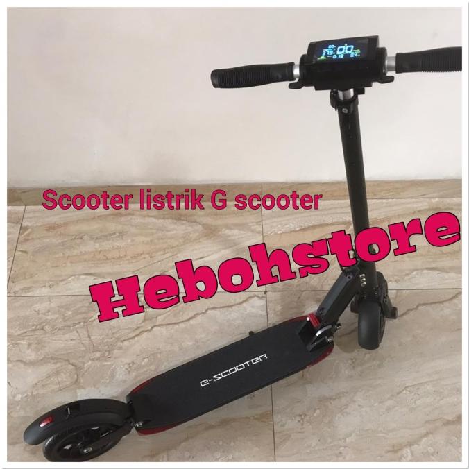 Skukter scooter LISTRIK ELEKTRIK DEWASA ANAK G SCOOTER ORIGINAL