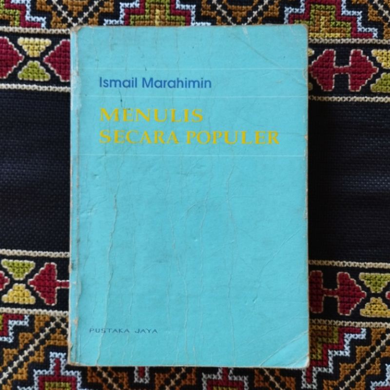 Menulis Secara Populer - Ismail Marahimin (bekas)