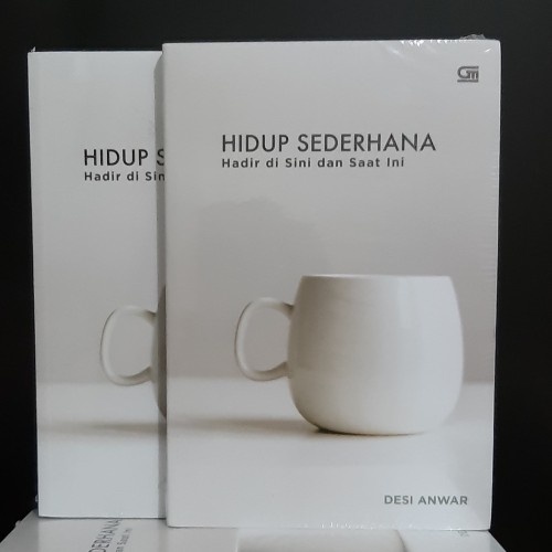 Desi Anwar - Hidup Sederhana: Hadir Di Sini & Saat Ini