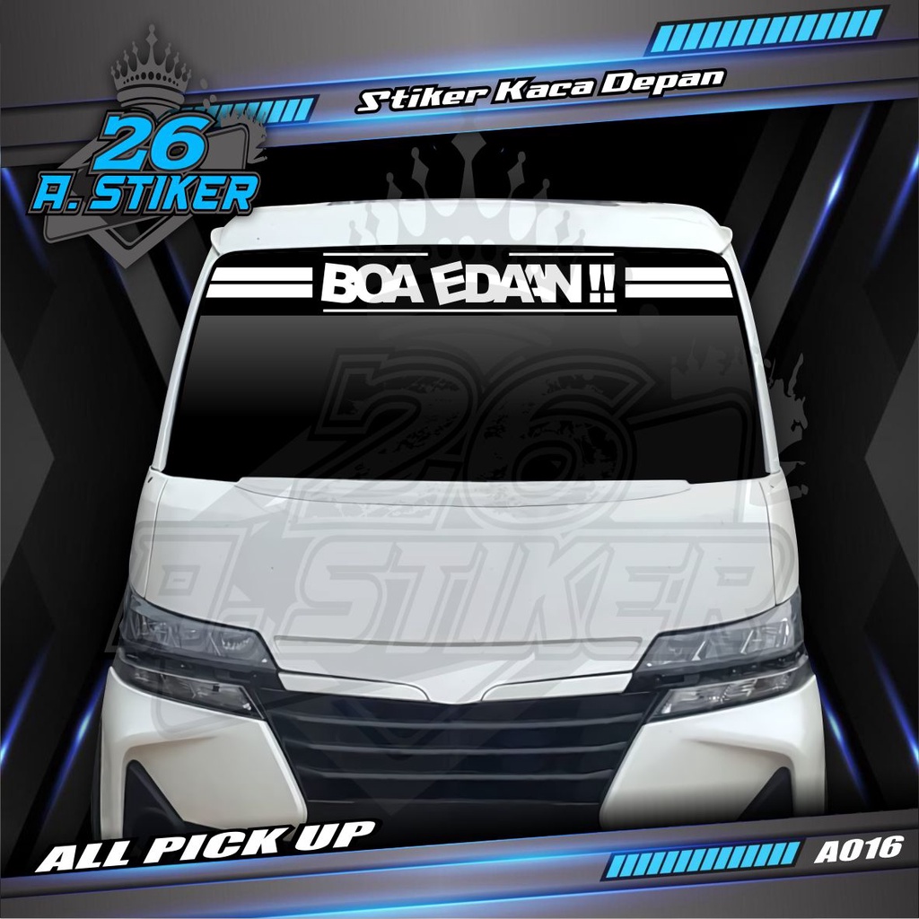 Stiker Decal Kaca Depan All Pick Up BOA EDAN L300, FUTURA, GRANMAX, OLD CARRY/T120SS, NEW CARRY Cust