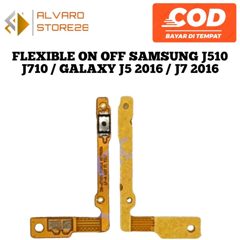 FLEXI ON OFF SAMSUNG J510 J710 / GALAXY J5 2016 / J7 2016 / FLEXIBLE POWER