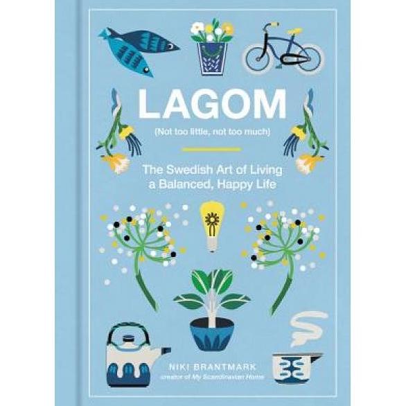 

Promo Lagom: Not Too Little, Not Too Much: The Swedish Art O - 9780062748799