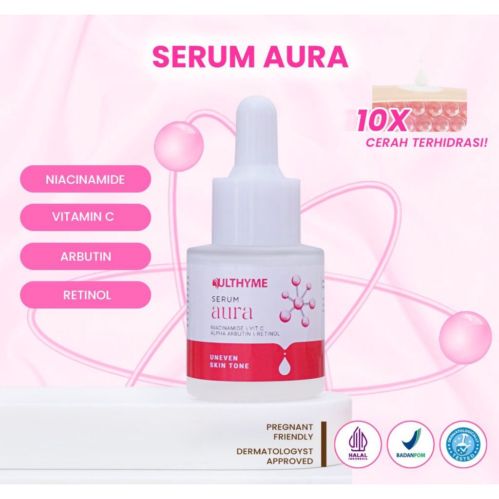 Ulthyme Aura Serum Skincare BPOM Pencerah Kulit Wajah Kering dan Kusam Original 20ml
