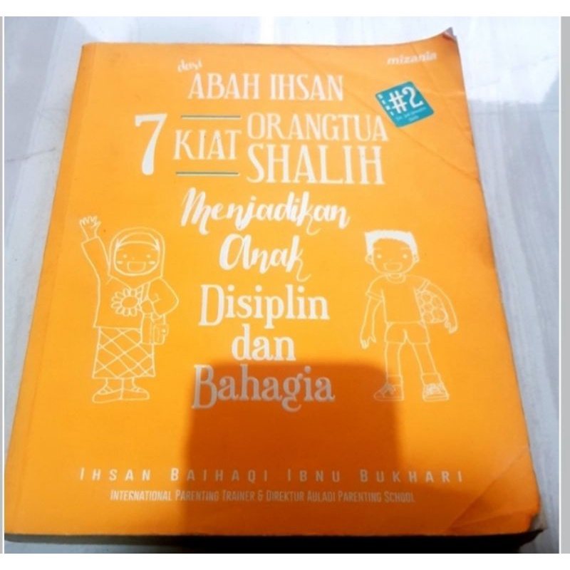7 Kiat Orangtua Salih menjadikan anak disiplin dan bahagia, Abah Ihsan
