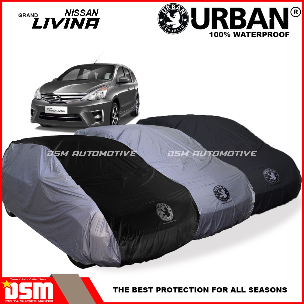 Urban / Cover Mobil Nissan Grand Livina - All New Livina 100% Waterproof / Aksesoris Mobil Livina