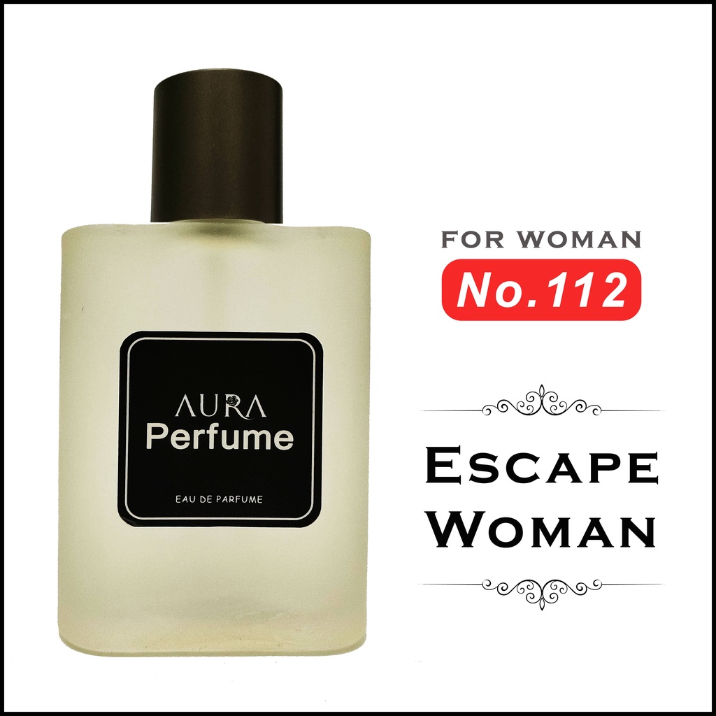AURA PERFUME NO. 112 - ESCAPE WOMAN -  PARFUM BEST SELLER