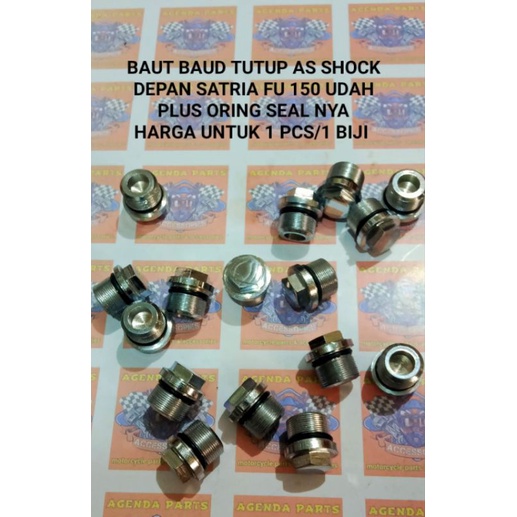 BAUT TUTUP AS SHOCK DEPAN SATRIA FU 150+SEAL NYA HARGA UNTUK 1 PCS/1 BIJI