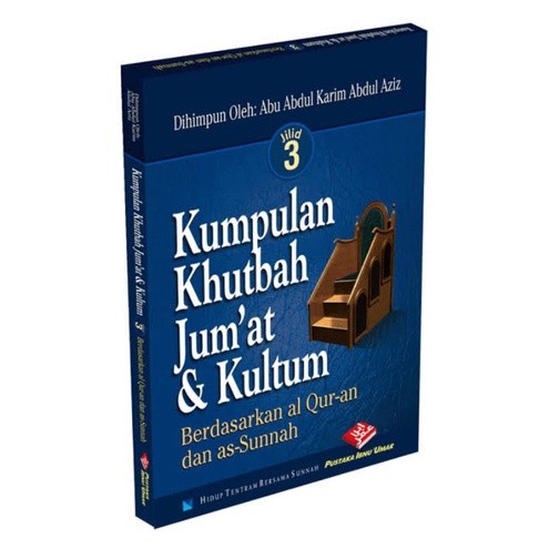 

Kumpulan Khutbah Jumat & Kultum Jilid 3 - Pustaka Ibnu Umar - KARMEDIA