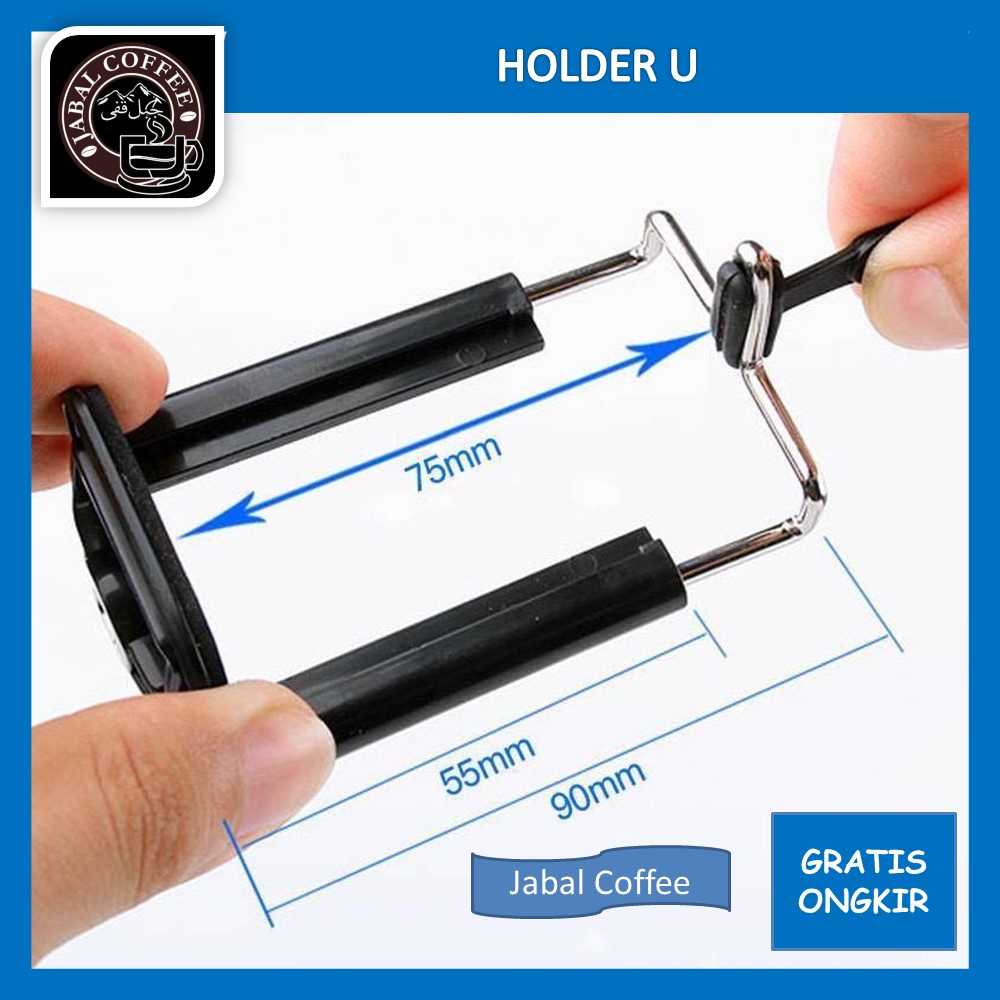 Holder U Only / Holder U Universal / Holder U Clamp Tongsis Tripod