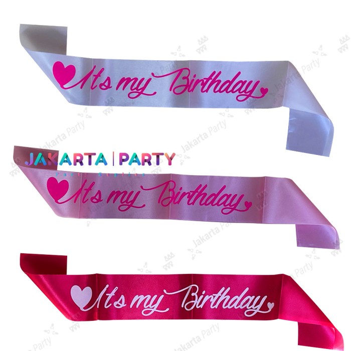 Selempang It's My Birthday / Sash Birthday / Slempang Birthday