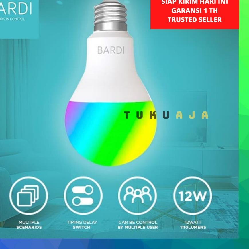 limited STOCKLampu BARDI 12W RGB WW LED Smart Light Bulb Lampu Pintar Bardi 12 Watt ORI Wifi Smart H