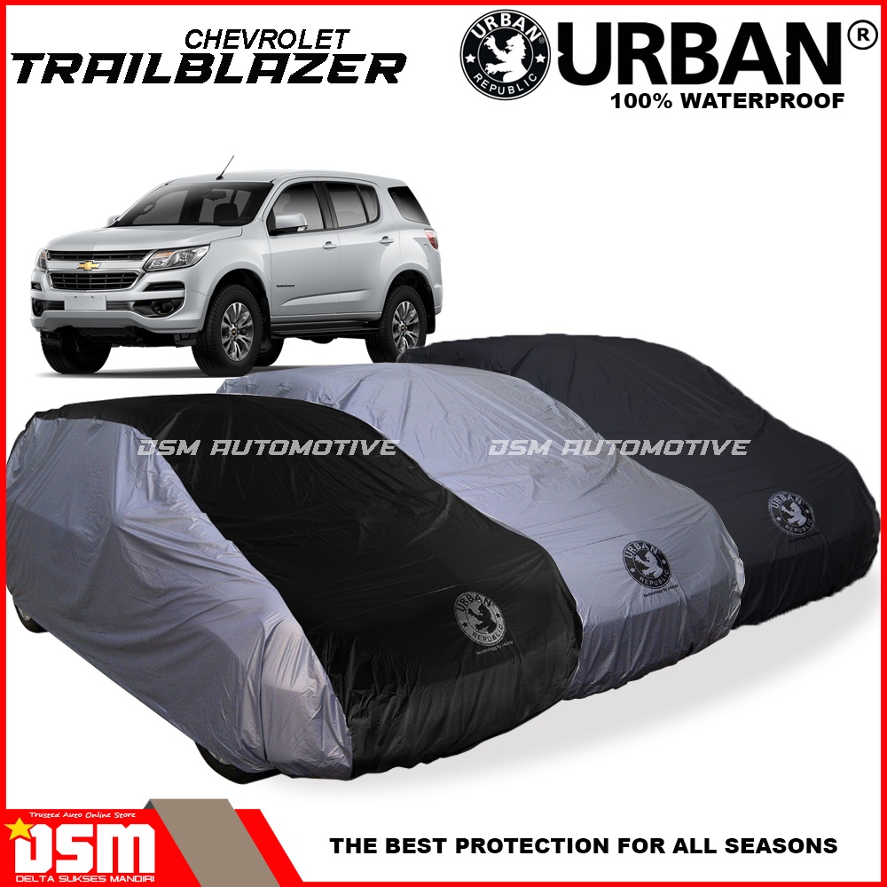 Urban / Cover Mobil Chevrolet Trailblazer 100% Waterproof / Aksesoris Mobil Trailblazer / DSM