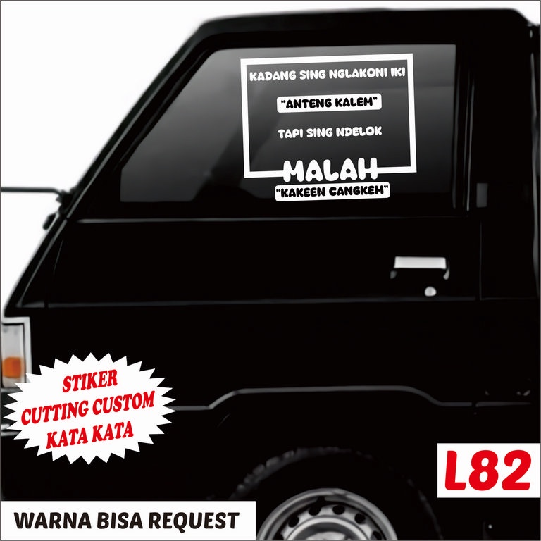 Stiker Kata-kata Unik untuk Variasi  Kaca Samping L300 , Stiker Kaca Mobil Truck Canter Dll