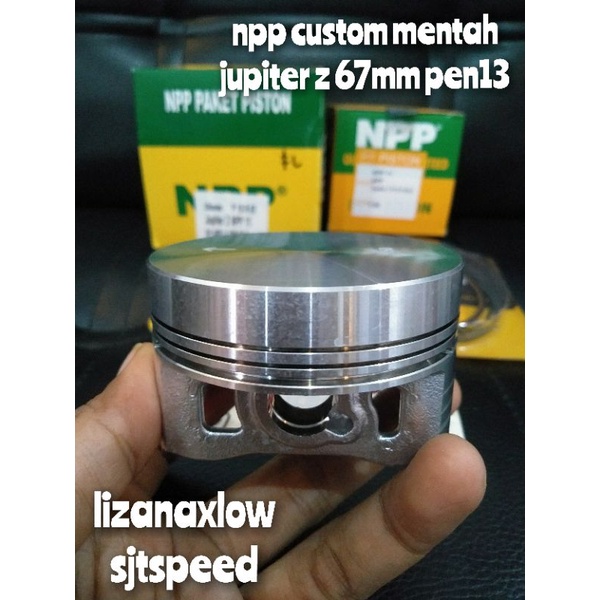 piston npp custom 67 mm pen13 mentah jupiter z bore up npp11