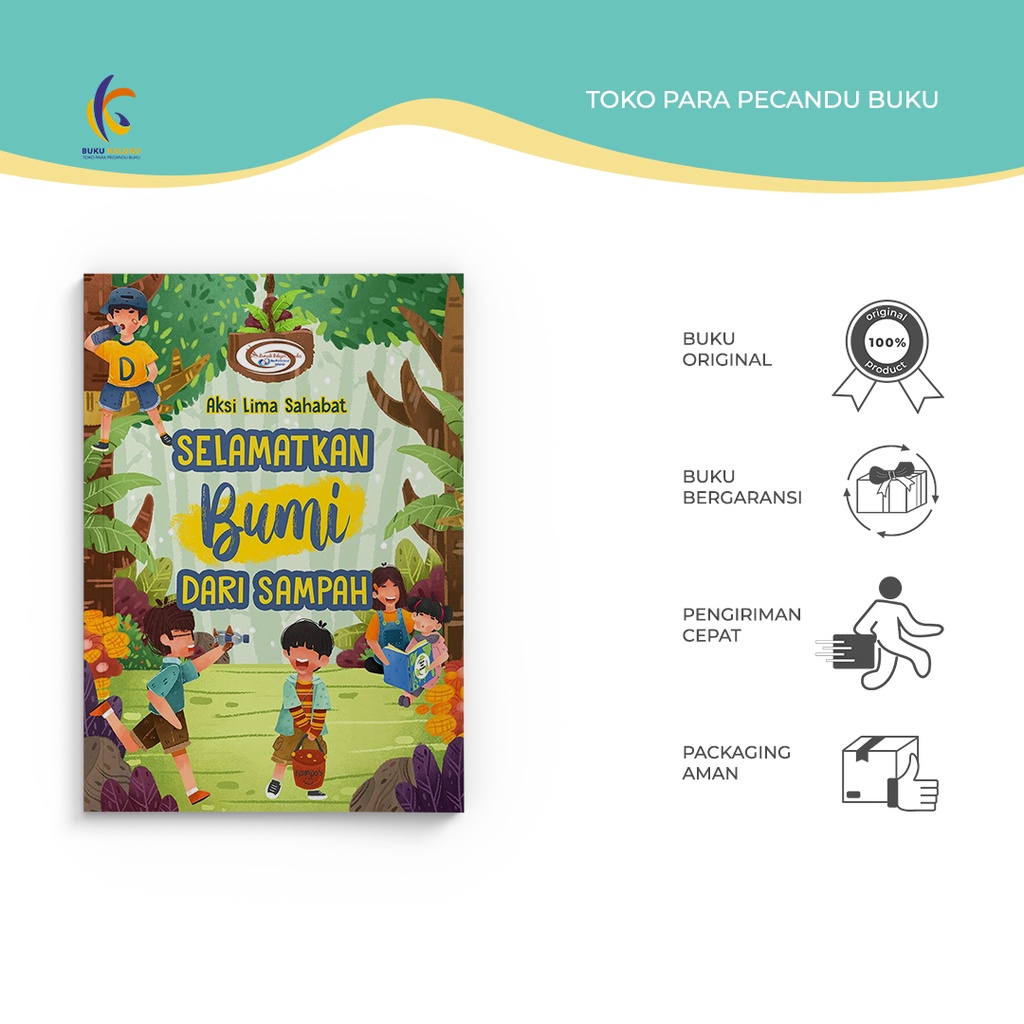 Buku Anak - Aksi Lima Sahabat Selamatkan Bumi Dari Sampah - Rumah Belajar Menulis Ibu Profesional Ja