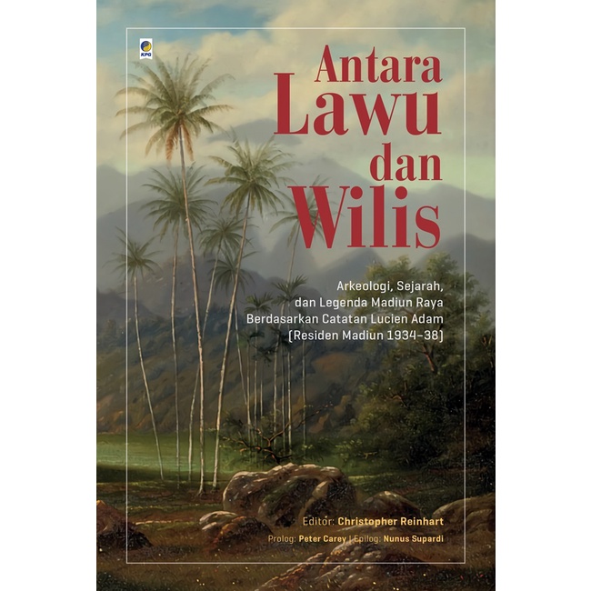 ANTARA LAWU DAN WILIS KARYA CHRISTOPHER REINHANT / KEPUSTAKAAN POPULER GRAMEDIA