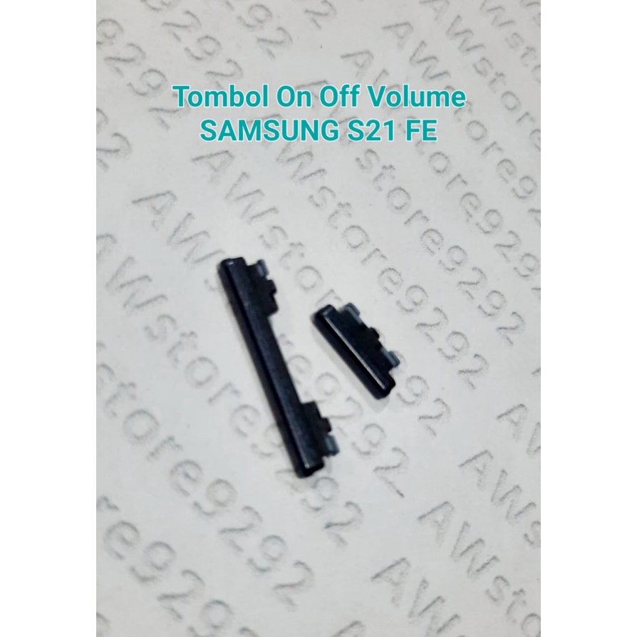 Tombol On Off dan Volume luar SAMSUNG S21 FE