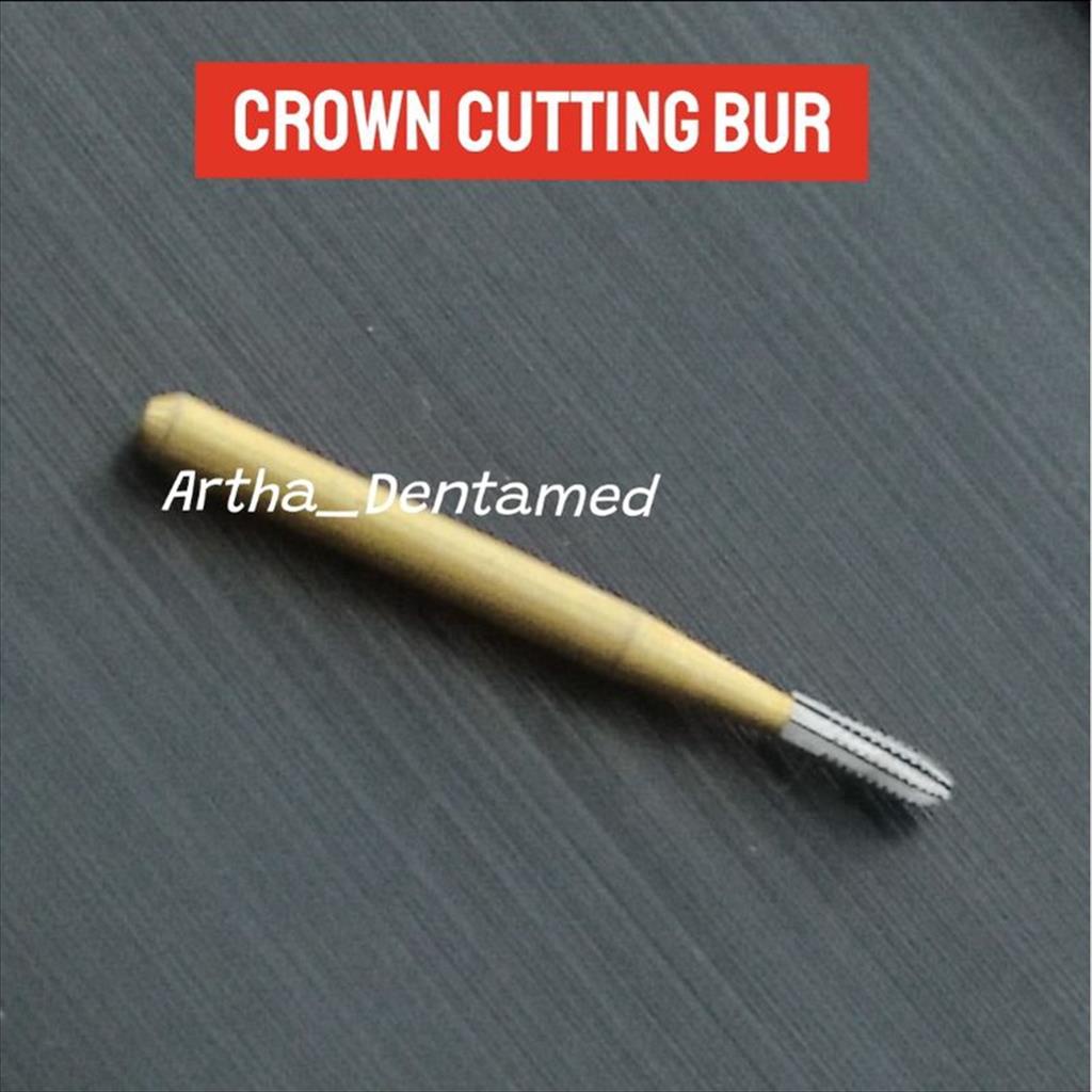 CROWN CUTTING CARBIDE BUR HIGHSPEED / BONGKAR CROWN