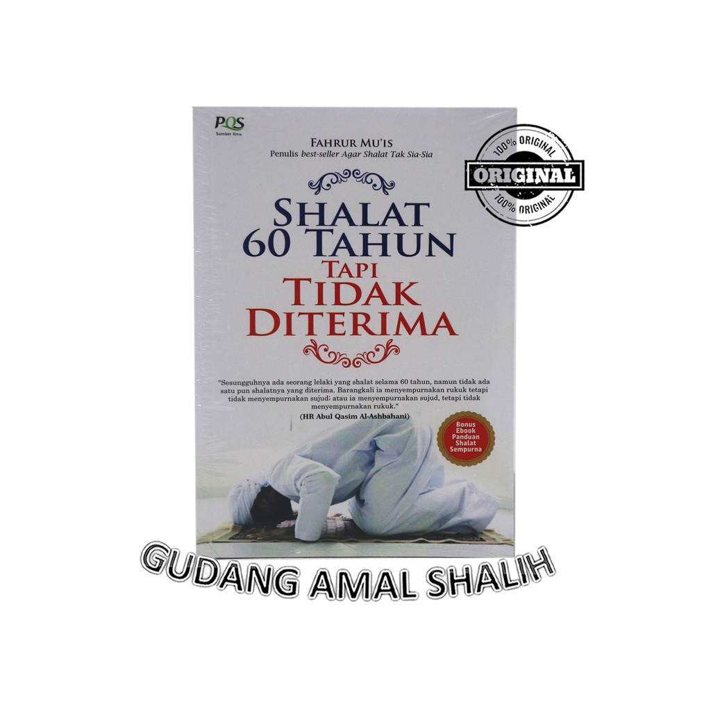 

Shalat 60 Tahun tapi Tidak Diterima - Pustaka Quran Sunnah