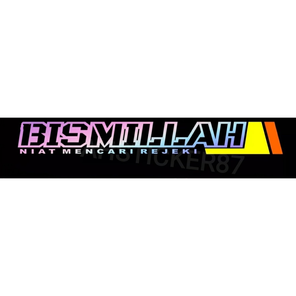 STIKER KACA DEPAN STIKER MOBIL TRUK PICK UP STIKER BISMILLAH
