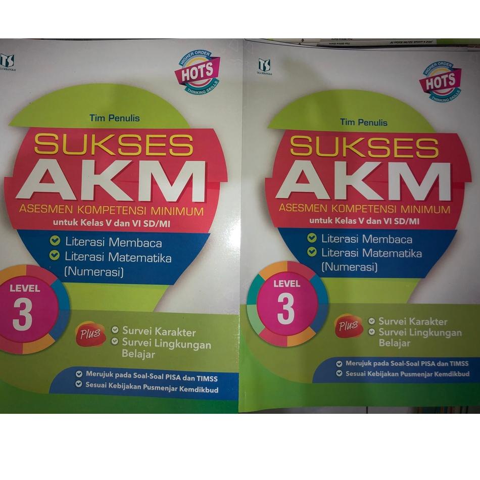 Hadir Pilihan Buku SUKSES AKM Asesmen Kompetensi Minimum Level 3 Kelas 5 6 V VI SD/MI Penerbit Tiga 