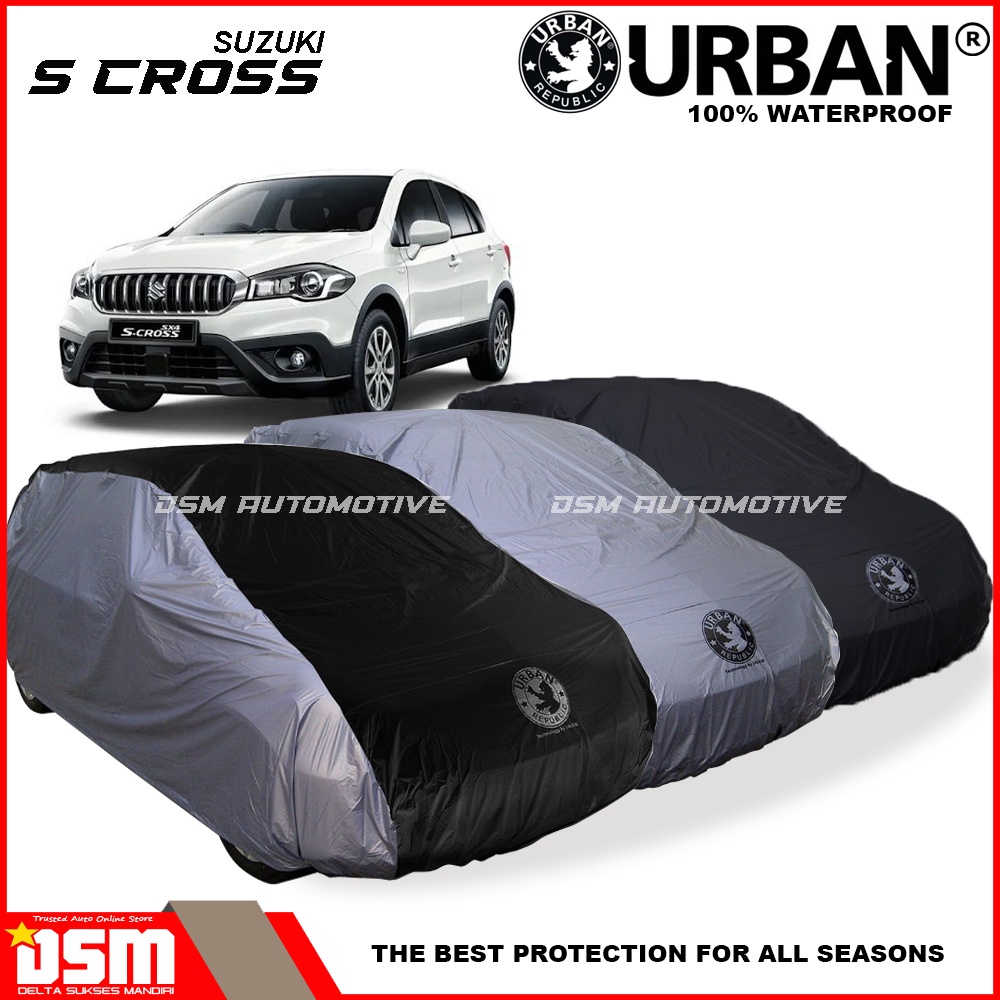 Urban / Cover Mobil Suzuki SX4 S Cross 100% Waterproof / Aksesoris Mobil S Cross / DSM