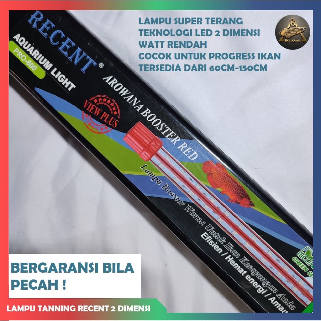 GARANSI ! LAMPU TANNING RECENT PRO VIEW UKURAN 60 CM-1500 CM 2 DIMENSI LAMPU TANNING ARWANA LAMPU TANNING MURAHPRO RED DAY AND NIGHT LAMPU LED TANNING ARWANA SUPER RED LAMPU TANNING LOUHAN CHANNA