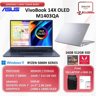 Laptop ASUS VivoBook 14X OLED M1403QA RYZEN 7 5800H 16GB 512GB SSD VEGA 7 14.0”2.8K W11+OHS 21