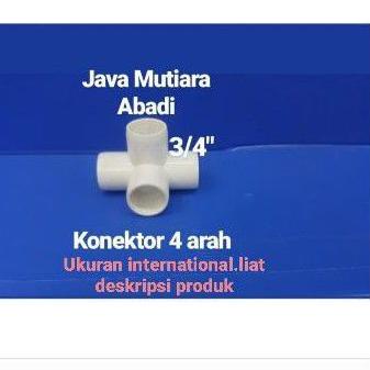 Laku Keras--Konektor/Sambungan 4 Arah Pipa PVC 3/4" Harga Murah