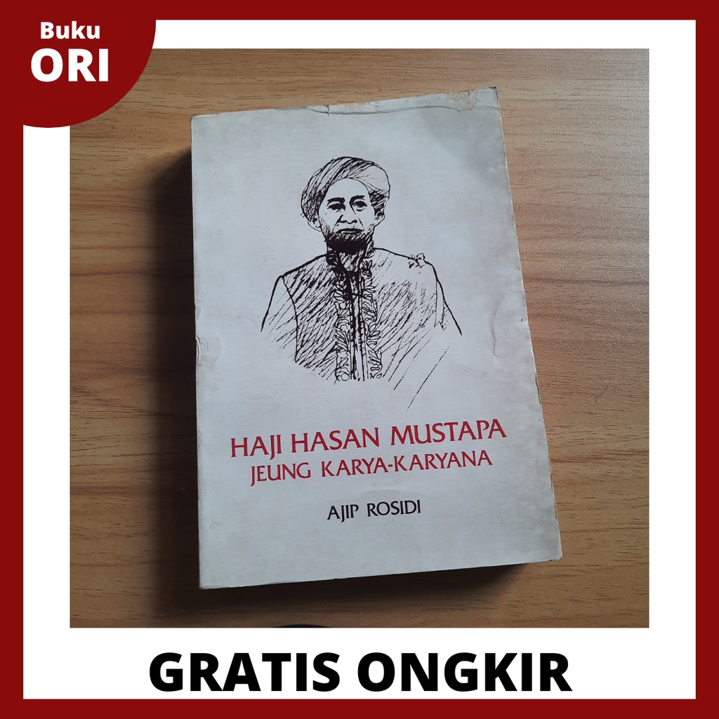 Haji Hasan Mustapa jeung karya-karyana - Ajip Rosidi