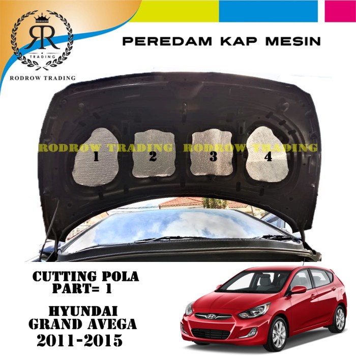 [BISA COD] Peredam Panas Kap Mesin Mobil Hyundai Grand Avega / Cutting Pola 4 Pcs / Perlengkapan Var