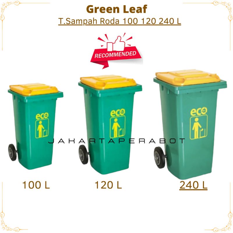 ATARI GREEN LEAF - Tempat Sampah Roda 100 120 240 Liter ECO Dustbin / Tempat Sampah Dorong / Tempat Sampah Roda Besar / Tempat Wadah Tong Sampah Roda 100 120 240 Liter Green Leaf