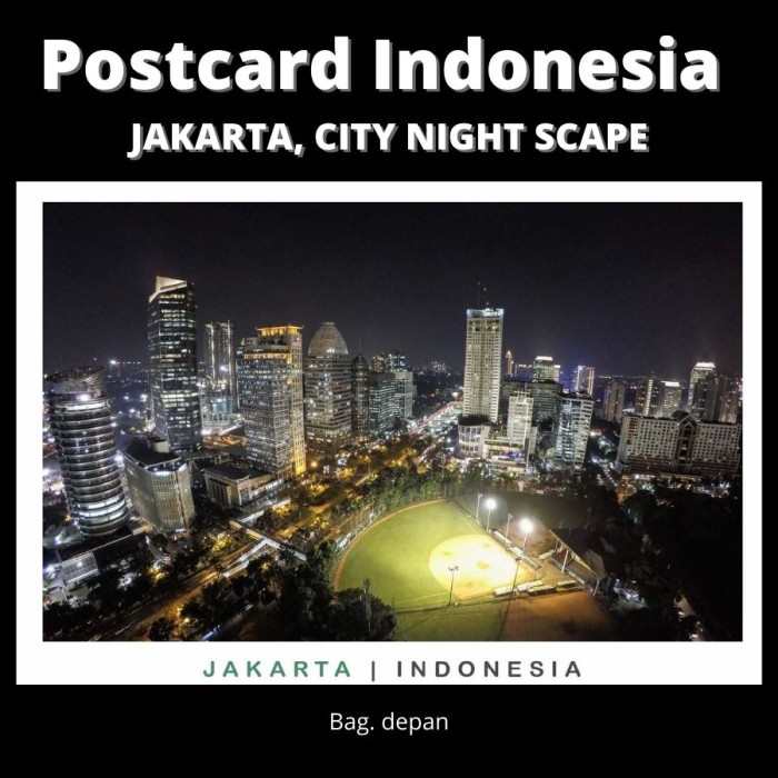 

Hari Ini Postcard Indonesia - Jakarta City Nigth Scape - Kualitas Premium Promo