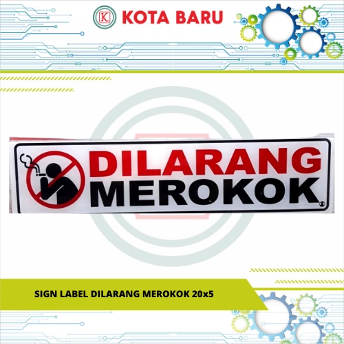 

SIGN LABEL DILARANG MEROKOK 20x5