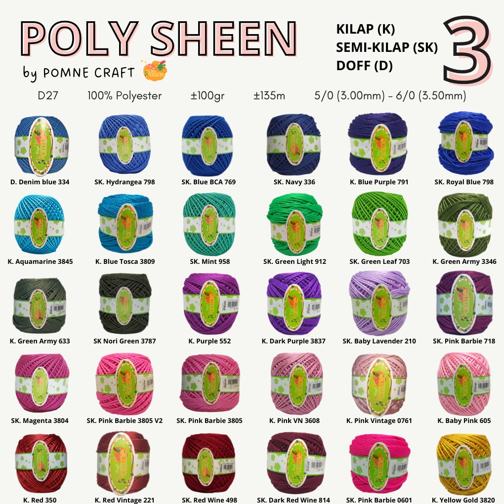 POLY SHEEN by Pomne Craft - PREMIUM Benang Rajut Polyester Poli Poly Kilap Poliester Yarn Benang Poly / Benang Rajut Poly Sheen (Poly Kilap) / Benang Polyester / Benang Poliester