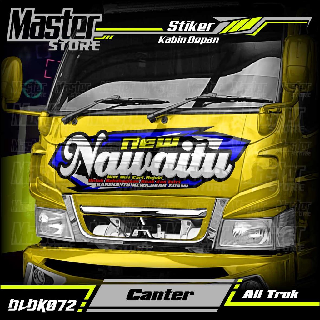 Stiker Decal Kabin Depan NEW NAWAITU Full Laminasi Anti Gores, Anti Pudar All Truk Canter, Ragasa, T