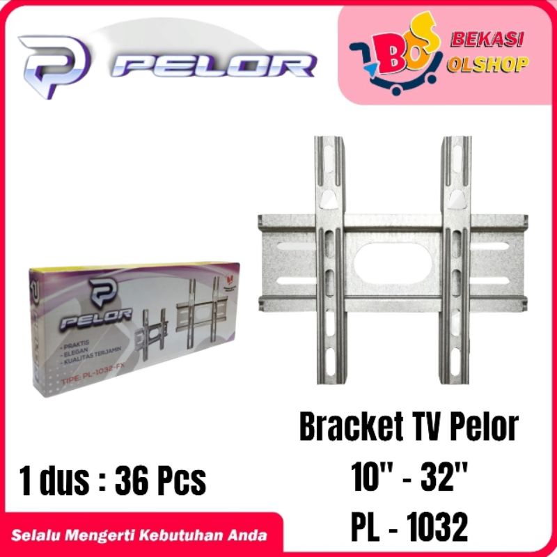 BRACKET TV PELOR 10&quot;-32&quot; PL 1032 / BREKET TV LED / BREKET TV TERMURAH