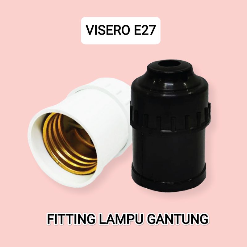 Fitting Lampu Gantung Merk Visero E27 - Fiting Atap Rumah Cafe Taman