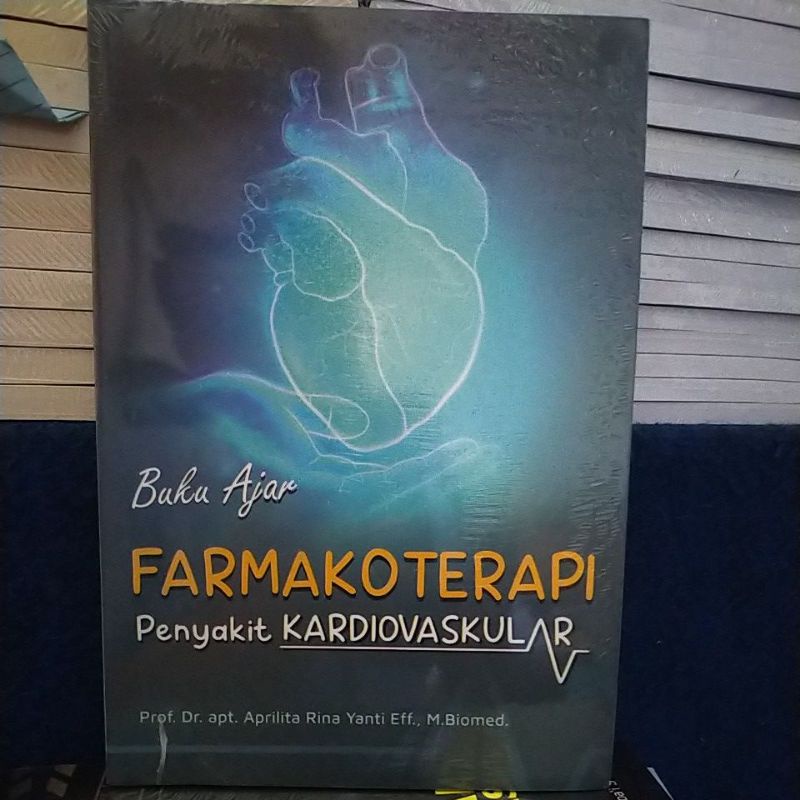 

Buku Ajar Farmakoterapi Penyakit Kardiovaskular