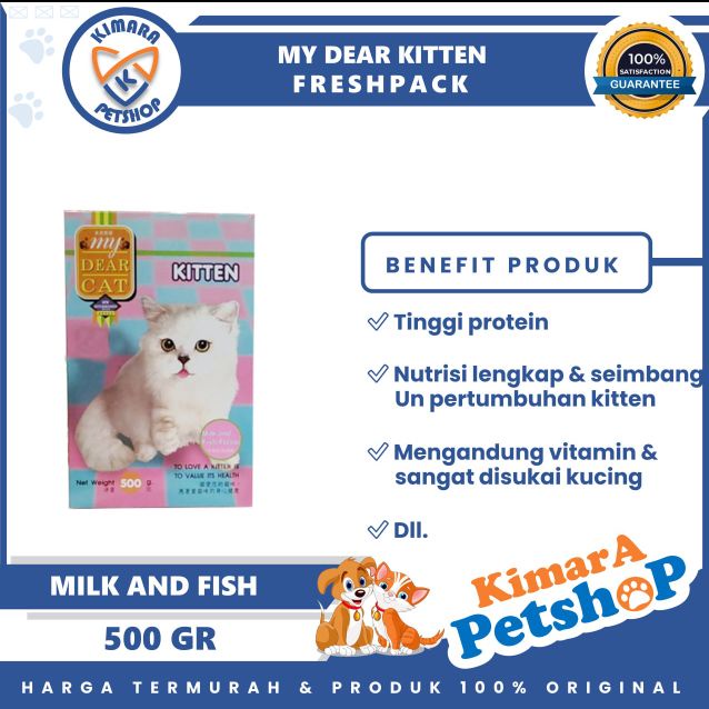 MY DEAR CAT KITTEN MILK AND FISH 500 GR FRESHPACK DRY FOOD MAKANAN ANAK KUCING KERING KITTEN FOOD