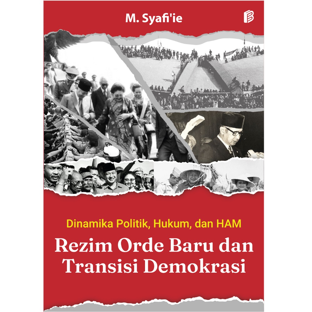 Bintang Semesta Media - Dinamika Politik dan Hukum Rezim Orde Baru dan Transisi Demokrasi