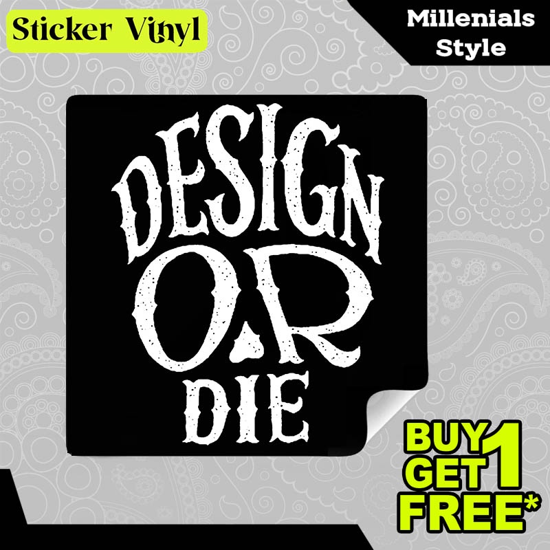 

Stiker Sticker Design or Die Desain Atau Mati Gambar Unik Desain Keren dan Kekinian Aesthetic Bahan Vinyl Satuan Anti Air