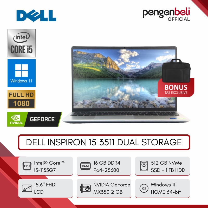 DELL INSPIRON 15 3511 SSD + HDD [CORE I5-1135G7 | RAM 16 GB | SSD 512 GB + HDD 1 TB | INTEL UHD + NV