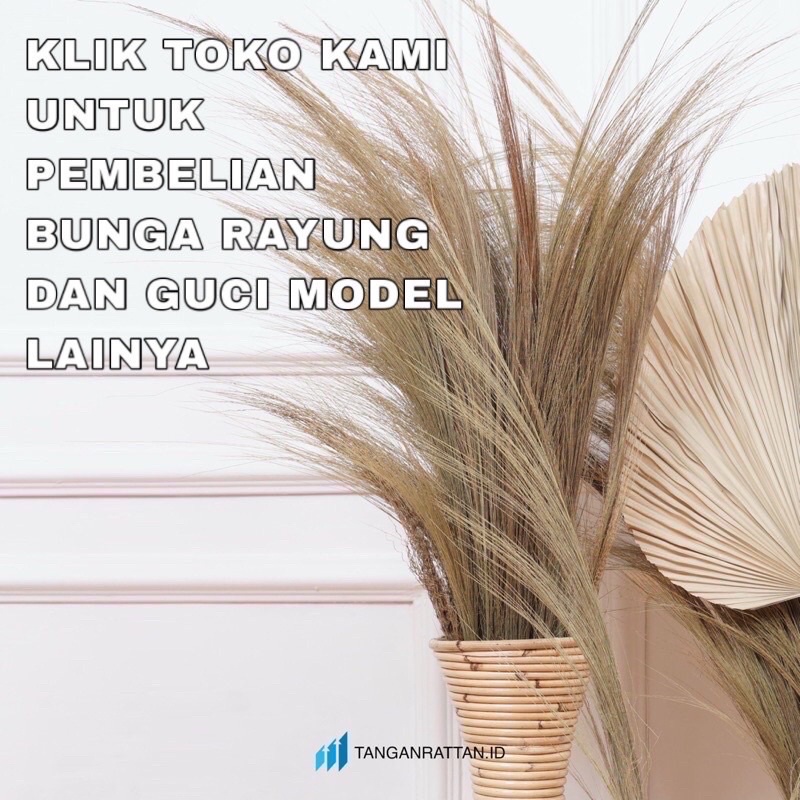 PAKET RESELLER HEMAT - GUCI ROTAN / VAS BUNGA ROTAN FINISHING MENGKILAP